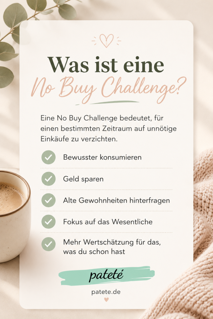 Was ist eine No Buy Challenge Erklärung mit Vorteilen wie bewusster konsumieren und Geld sparen