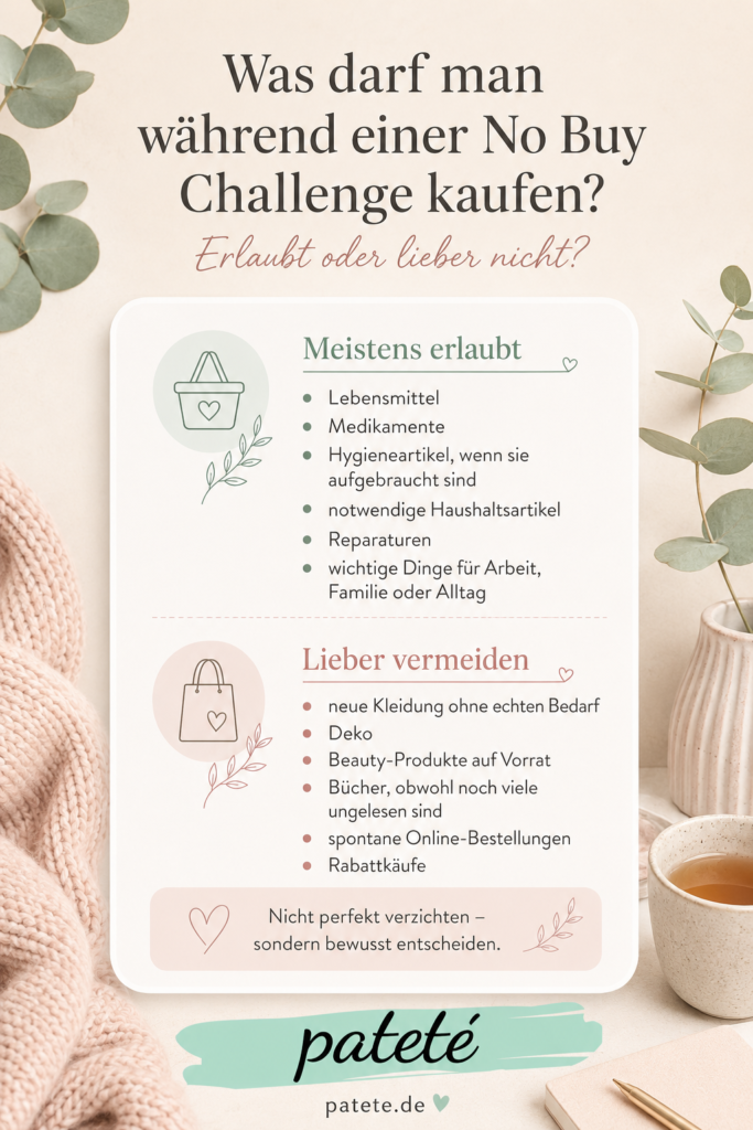 Was darf man während einer No Buy Challenge kaufen und was sollte man vermeiden